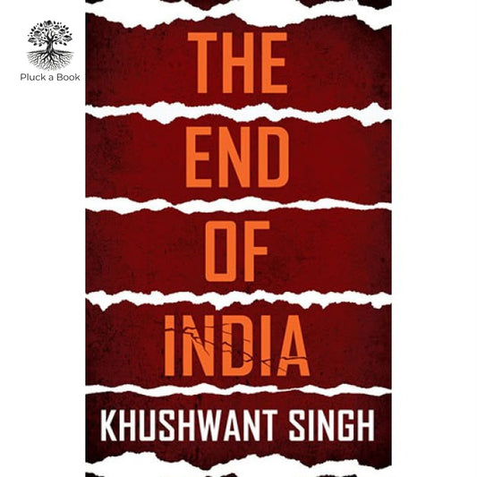 THE END OF INDIA by Khushwant Singh