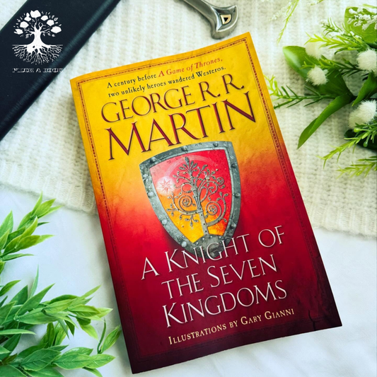 A KNIGHT OF SEVEN KINGDOMS by George R. R. Martin